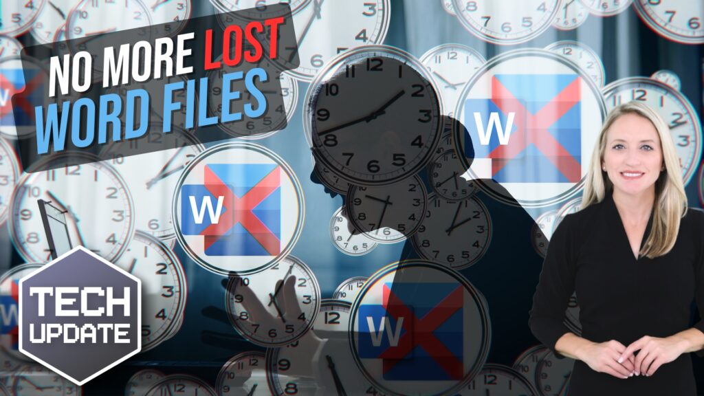 Never lose a Word document again
