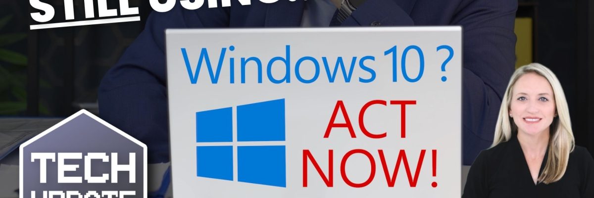Still using Windows 10? You must act NOW