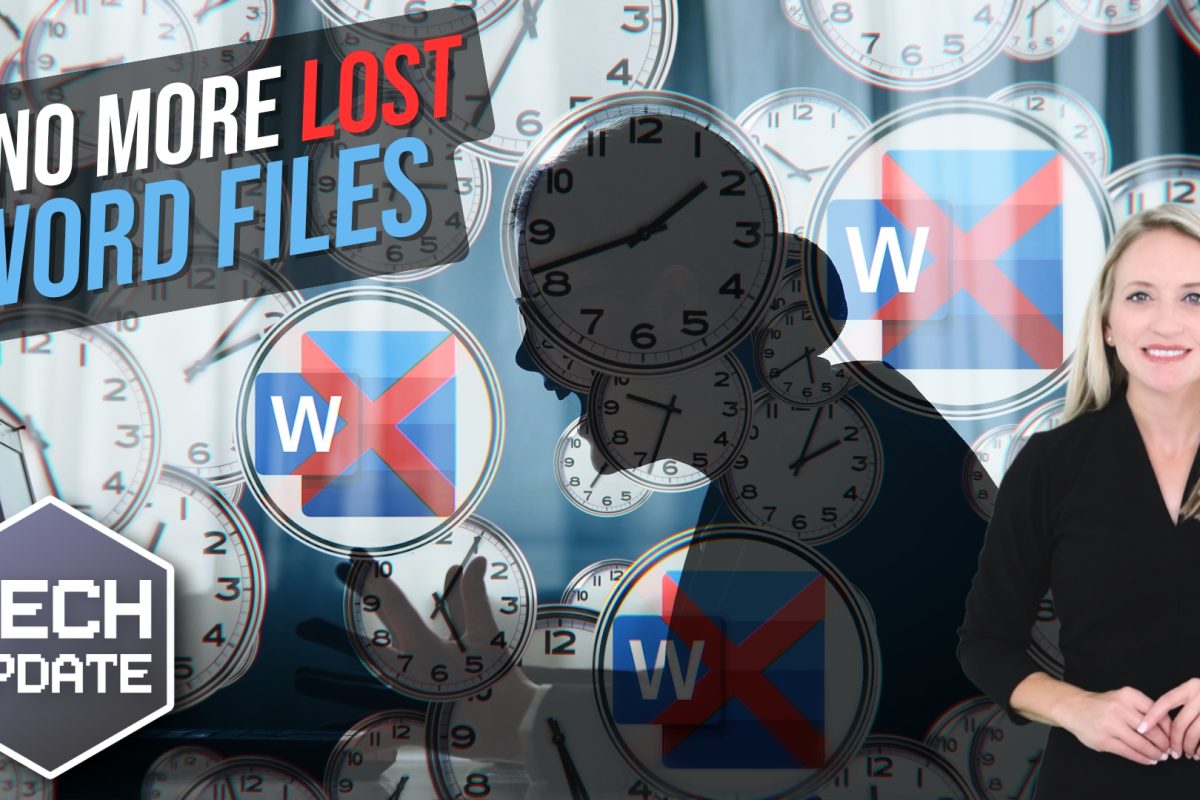 Never lose a Word document again