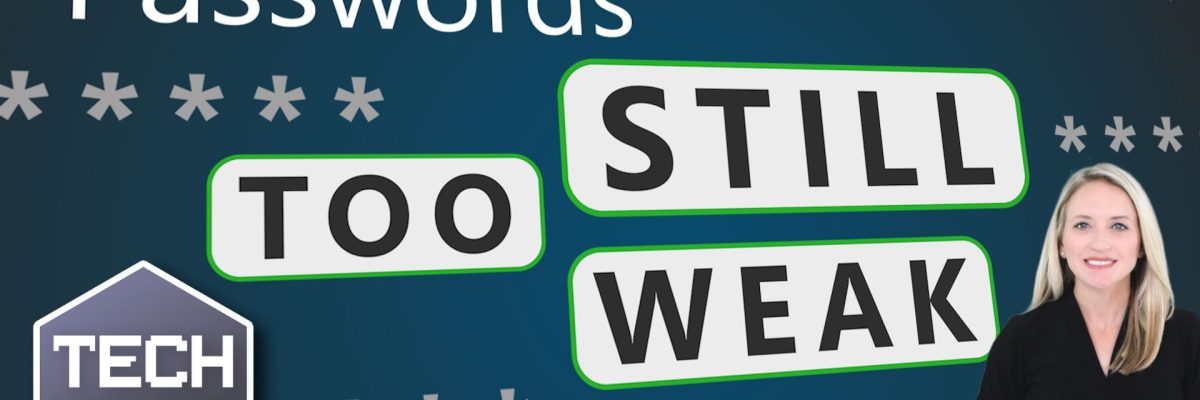 Your business’s passwords are still too weak
