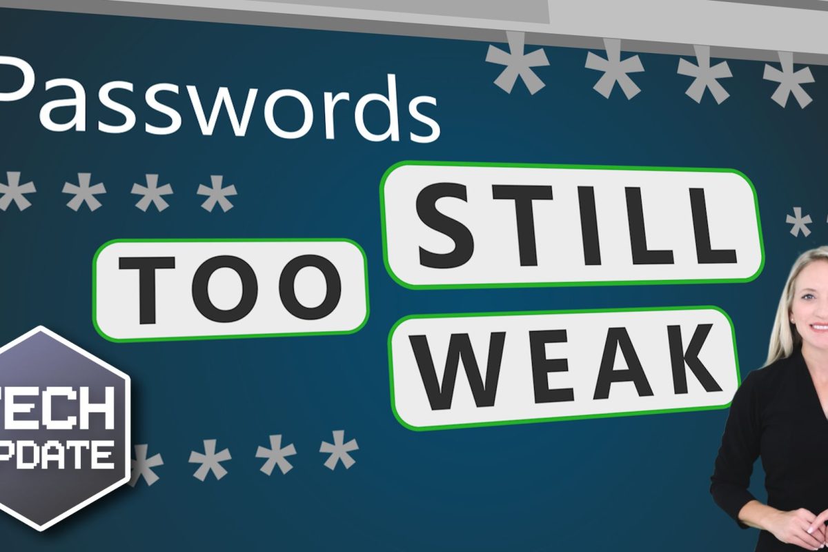 Your business’s passwords are still too weak
