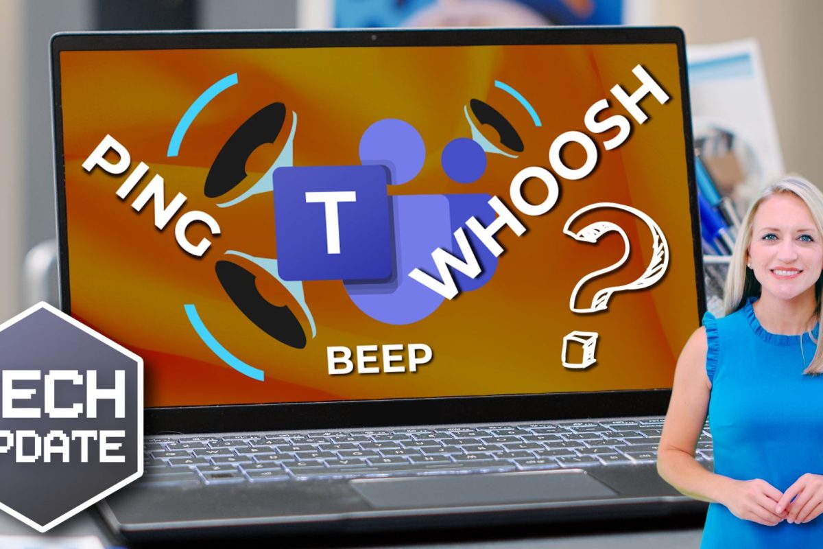 PING, WHOOSH, or BEEP? Now you can decide with Teams